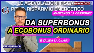 Da SUPERBONUS a ECOBONUS ordinario nel 2024  mantiene la cessione del credito [upl. by Emiline]