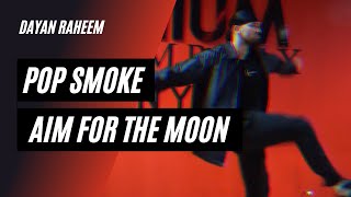 ​„AIM FOR THE MOONquot  POP SMOKE  DAYAN RAHEEM Choreography  MILLENNIUM DANCE COMPLEX GERMANY CGN [upl. by Gonta]