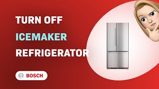 How to Turn Off the Icemaker on Bosch 800 Series B22FT80SNS [upl. by Eityak]