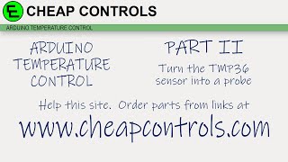 Part 2 of 5 Turning the TMP36 into a probe Arduino nanoUNO temp control with a TMP36 [upl. by Thirion]