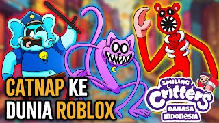 CATNAP KE DUNIA ROBLOX  Animasi Bahasa Indonesia [upl. by Kiran]