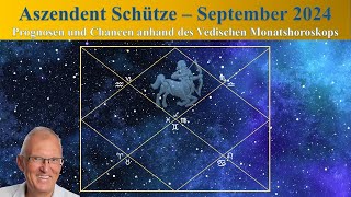 Aszendent Schütze  Vedisches Monatshoroskop  September 2024 [upl. by Ettebab]