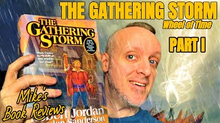 The Gathering Storm by Robert Jordan amp Brandon Sanderson Pt I Breathes New Life Into The Series [upl. by Ume]