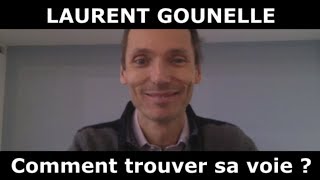 Interview Laurent Gounelle  Comment trouver sa voie [upl. by Devina]