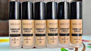 Swiss beauty Airbrush Finish Full Coverage foundation All Shades Review amp Swatchesswissbeauty [upl. by Tabby]