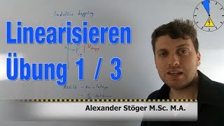 Übung 1 3 Linearisieren Regelungstechnik [upl. by Dnomayd]