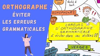 ERREURS dORTHOGRAPHE GRAMMATICALE  comment éviter les quotfautesquot [upl. by Attwood309]