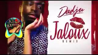 Dadju Jaloux  Zouk Love Remix Aloremix [upl. by Dranek]