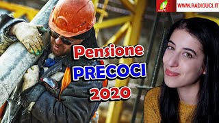 pensione PRECOCI 2020 requisiti CONTRIBUTI scadenza domande [upl. by Melodie]