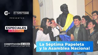 Gran especial de los 30 años de la Constitución La Séptima Papeleta y la Asamblea Nacional [upl. by Engvall402]