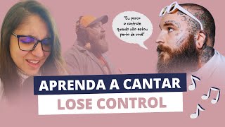 COMO CANTAR quotLOSE CONTROLquot DO TEDDY SWIMS EM INGLÊS  C PRONÚNCIA SIMPLIFICADA E TRADUÇÃO [upl. by Viviane]