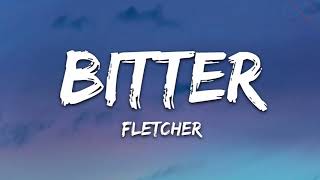 1 HOUR FLETCHER  Bitter [upl. by Ahsinac]