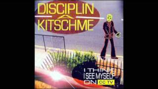 Disciplin A Kitschme  Do Not [upl. by Karilynn]