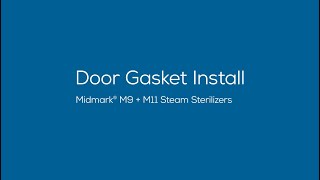 Midmark® Steam Sterilizers Door Gasket Install [upl. by Aceber]