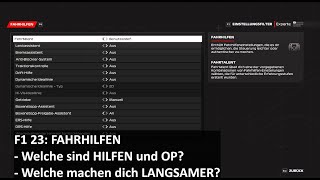 F1 23  Beginner Guide  Welche Fahrhilfen sind OP welche schaden dir [upl. by Raseda]