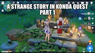 A Strange Story in Konda quest part 1  Genshin Impact [upl. by Akinad]