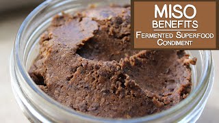 Miso Benefits A Fermented Superfood Condiment [upl. by Donata]