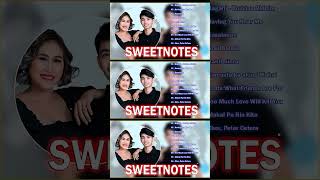 SWEETNOTES Nonstop Playlist 2024 💥 Best of OPM Love Songs 2024 💖Bagani  Bolivias Riddim [upl. by Ecnerret]