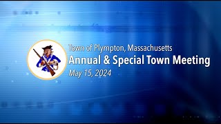 Plympton Annual amp Special Town Meeting  May 15 2024 [upl. by Ytisahcal867]