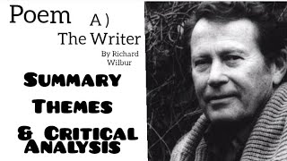 Poem The Writer by Richard Wilbur  Summary Themes and Critical [upl. by Eelsha28]