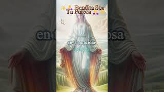 ✨🙏 Bendita Sea Tu Pureza 🙏✨ [upl. by Lin948]