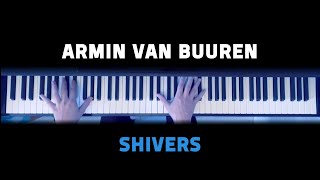 Armin van Buuren  Shivers Piano Cover [upl. by Beesley788]