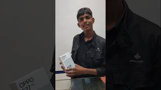 Oppo F Series Unboxing and review🔥🔥 Happy customer oppo F27 oppo unboxing review tech shorts [upl. by Gorga]