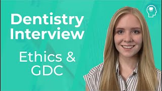 Dentistry Interview Dental Ethics amp GDC  Medic Mind [upl. by Stacee]