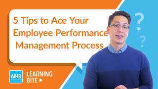 5 Tips to Ace Your Employee Performance Management Process  AIHR Learning Bite [upl. by Manolo844]