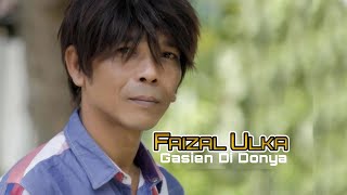 Faizal Ulka  GASIEN DI DONYA Official Video Music [upl. by Colligan147]