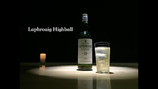 BAR小谷 Laphroaig Highball [upl. by Huxley]