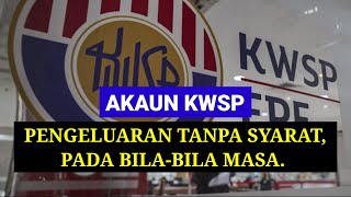 🔥 PENGELUARAN KWSP TANPA SYARAT BOLEH BUAT BILA2 MASA KWSP AKAUN 3 [upl. by Acirrehs]