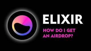 ELIXIR  how to get an airdrop and earn money [upl. by Alletsyrc535]