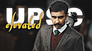 ELEVATED  UPSC 🥀🔥 Shubh Song Edit  IAS Status  Edit By Rjt [upl. by Sheedy577]