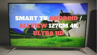 1 Unboxing Allview Smart TV 4K cu Android TV 127cm [upl. by Prosper67]