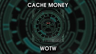 Cache Money  WOTW [upl. by Yedarb371]