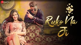 Ruko Na Ji  Official Music Video  ZB Rai  Gauri Subha  Rohit Exe [upl. by Aizatsana]