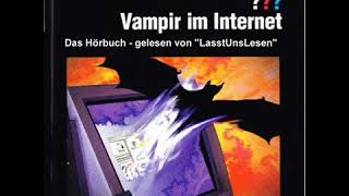 Z024 Let´s read Die drei Fragezeichen Vampir im Internet  2018 Komplette Folge [upl. by Rose]