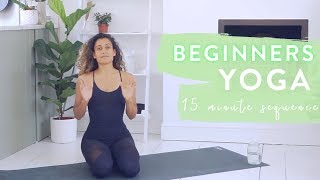 15 Minute BEGINNERS YOGA  Real Time  Full Sequence [upl. by Tshombe468]