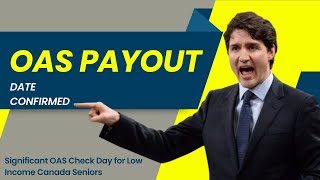 SPECIAL ALERT  JULY 29TH 2024  SIGNIFICANT OAS CHECK DAY FOR LOW INCOME CANADA SENIORS [upl. by Loos140]