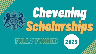 Chevening Scholarships 20252026  Complete Application Process  Fully Funded Scholarships for UK [upl. by Vershen331]