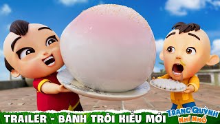 Trailer BÁNH TRÔI KIỂU MỚI  Trạng Quỳnh Thời Nhí Nhố  Phim Hoạt Hình 3D Việt Nam [upl. by Atteve767]