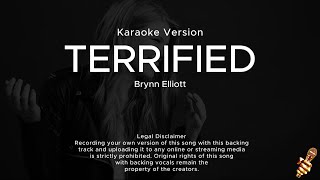 Brynn Elliott  Terrified Karaoke Version [upl. by Storfer931]