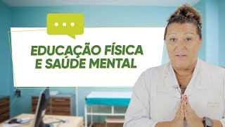 EDUCAÇÃO FÍSICA e SAÚDE MENTAL [upl. by Gnohc302]