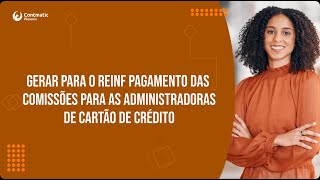 Gerando para o REINF pagamento das comissões para as administradoras de cartão de crédito [upl. by Xet]