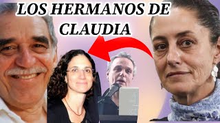 LOS HERMANOS DE CLAUDIA SHEIMBAUM ES CUÑADA DE UN HIJO DE GABO [upl. by Latsyrd64]