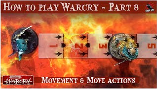 HOW TO PLAY WARCRY  PART 8 MOVEMENT MOVE ACTIONS  Warhammer Warcry Core Rules amp Catacombs Dungeon [upl. by Eciram]