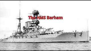 The HMS Barham [upl. by Elyagiba]