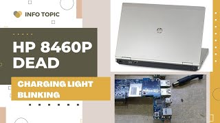 HP elitebook 8460p charging light blink not turning on laptop  motherboard problem ic Heat up info [upl. by Mirella]