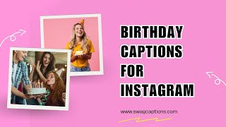 Birthday Captions for Instagram [upl. by Reywas486]